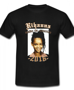 rihanna made in america T shirt  SU