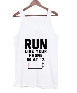 run like your phone tanktop