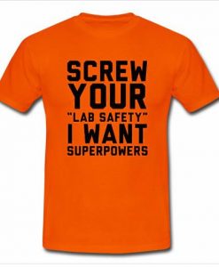 screw your lab safety t shirt