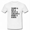 shawn gus juliet carlton t shirt