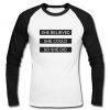 she believed she could so she did raglan longsleeve