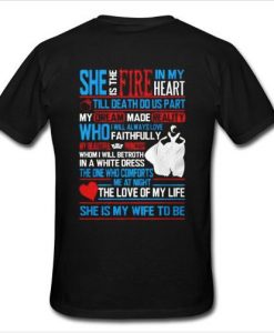 she is the fire in my heart t shirt back