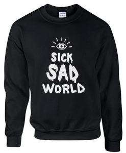 sick sad sweatshirt