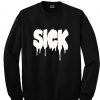sick sweatshirt 1