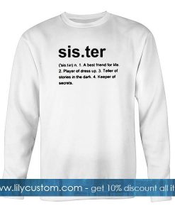 sister a best friend for life sweatshirt