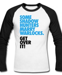 some shadow hunters marry warloks raglan longsleeve