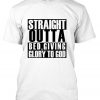 straight outta bed t shirt