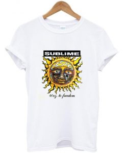 sublime to freedom t shirt