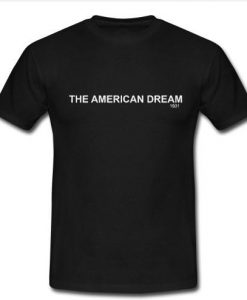 the american dream t shirt