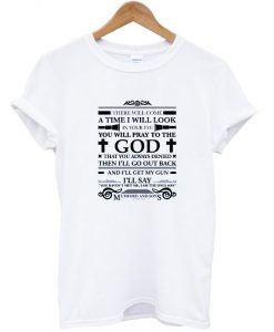 there will come t shirt