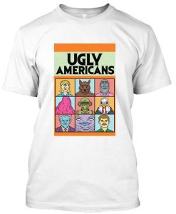 ugly americans t shirt