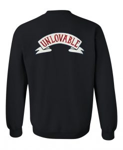 unlovable sweatshirt back