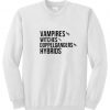 vampires witches doppelgangers hybrids sweatshirt