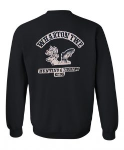 wharton twp hunting and fishing club sweatshirt back