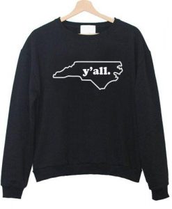 yall north caroline sweatshirt