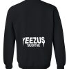 yeezus taught me sweatshirt back
