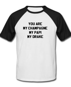 you are my champagne asap baseball tshirt