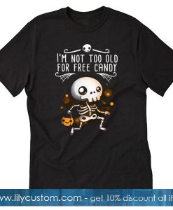 Free Candy Skeleton Trick Or Treat T-Shirt SF