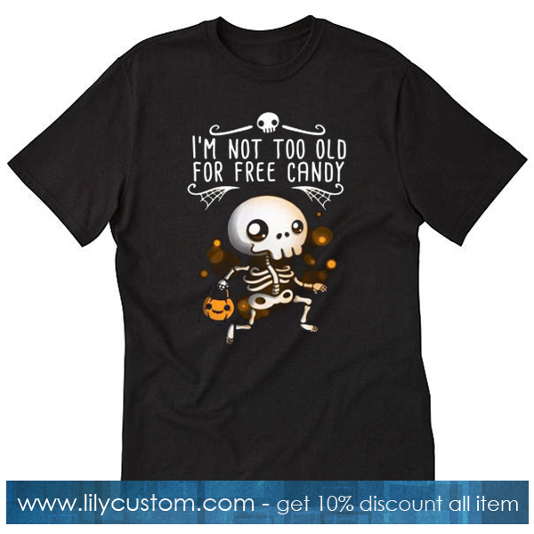 Free Candy Skeleton Trick Or Treat T-Shirt SF