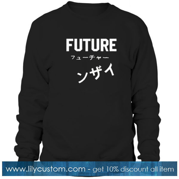 Future Japanese Sweatshirt SF