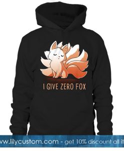 I Give Zero Fox Hoodie SF