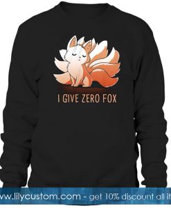 I Give Zero Fox Sweatshirt SF