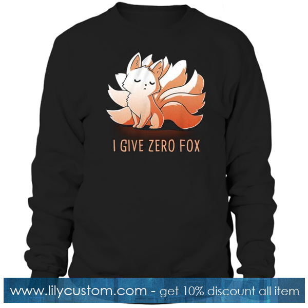 I Give Zero Fox Sweatshirt SF