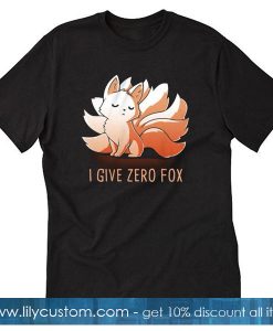 I Give Zero Fox T shirt SF