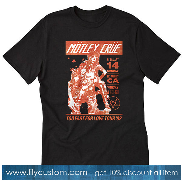 Motley Crue Too Fast For Love Tour T Shirt SF