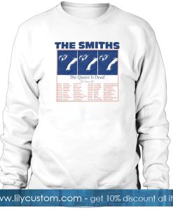 The Smiths The Queen is dead Us tour 86 Sweatshirt SF