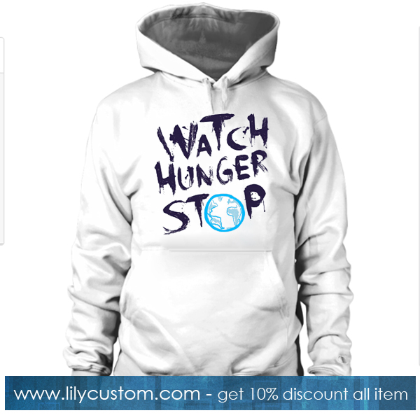 Watch Hunger Stop 2 Hoodie SF