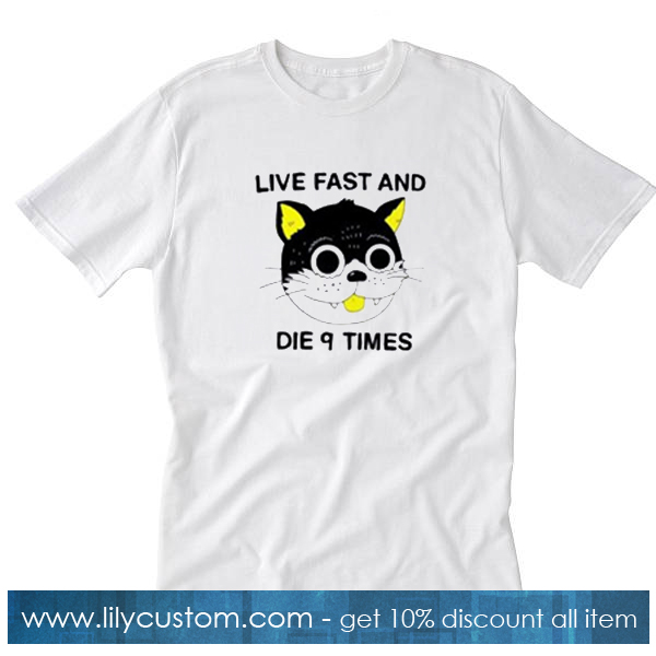 live fast and die 9 times T-shirt SF