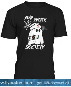 Dead Pancreas Society Diabetes Awareness T-Shirt 2 NT