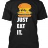 Just Eat It Burger Lover T-SHIRT SR