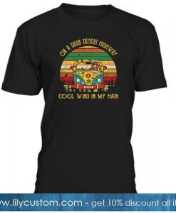 On A Dark Desert Highway 2 T-Shirt