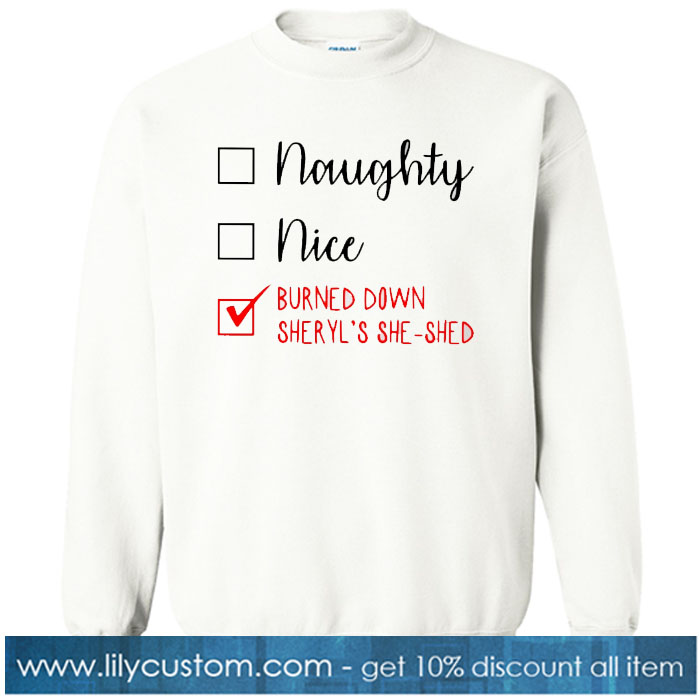 Sheryl's She-Shed Sweatshirt NT