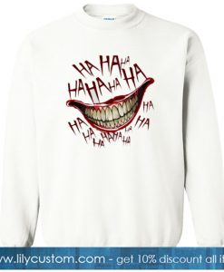 Hahaha Joker Smile SWEATSHIRT SR