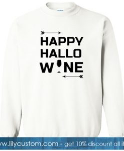 Happy hallowine SWEATSHIRT SR