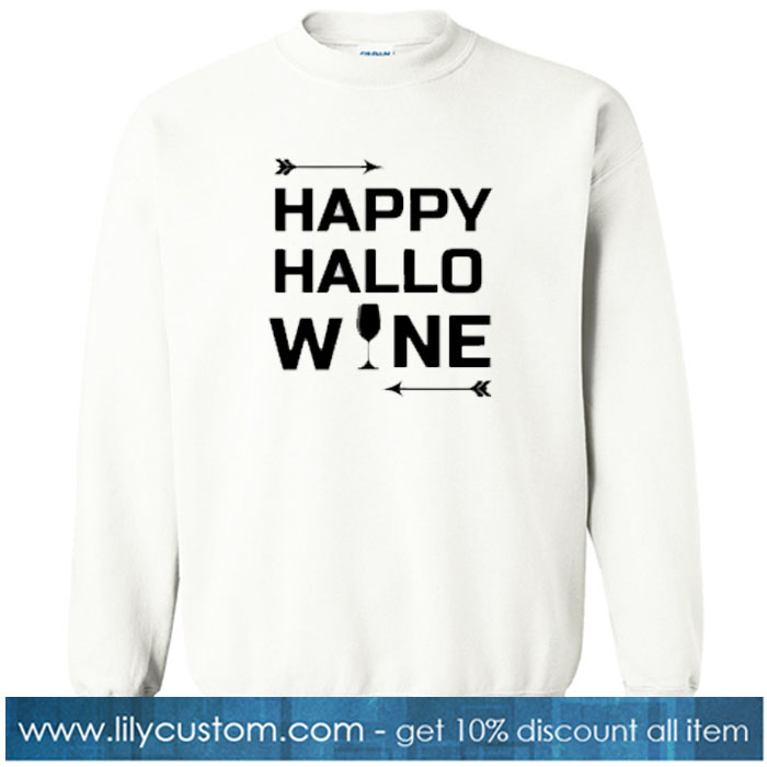 Happy hallowine SWEATSHIRT SR