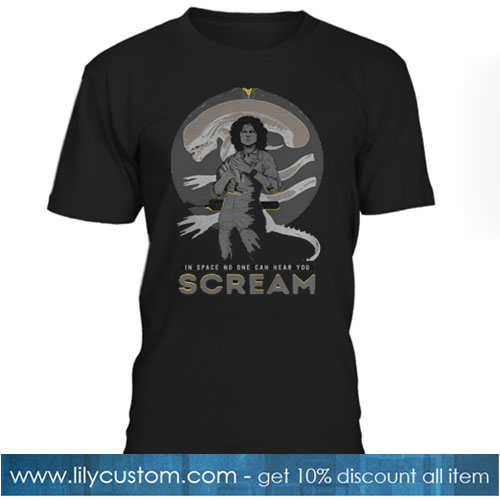 In Space No One Can Hear You Scream T-SHIRT SN