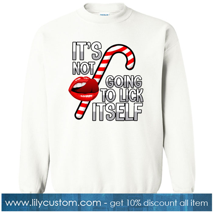 It's Not Going To Lick Itself Christmas Candy SWEATSHIRT SR