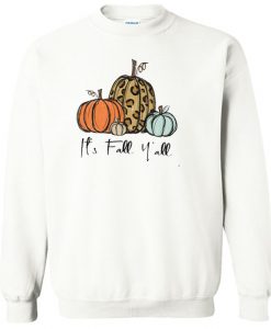 It’s Fall Y’all sweatshirt SN