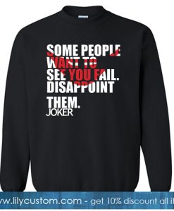 Joker quote SWEATSHIRT SR