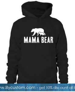 Mama Bear HOODIE SN