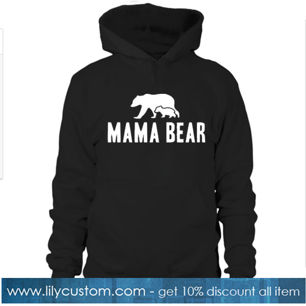 Mama Bear HOODIE SN