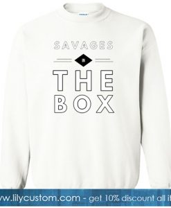 Savage In The Box SWEATSHIRT SR