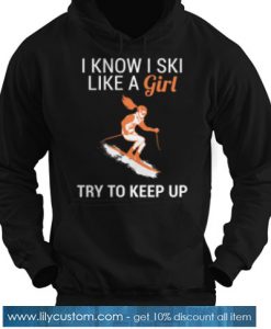 Ski like a girl! HOODIE SN