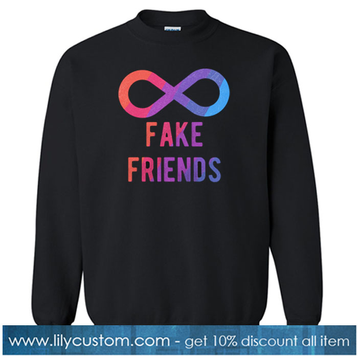 infinite fake friends SWEATSHIRT SR