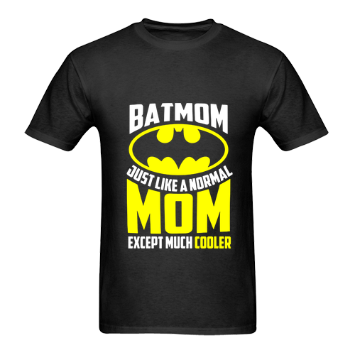 Bat Man Batmom Just Like A Normal T Shirt SN