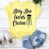 Billy Bob Loves Charlene T-shirt SN